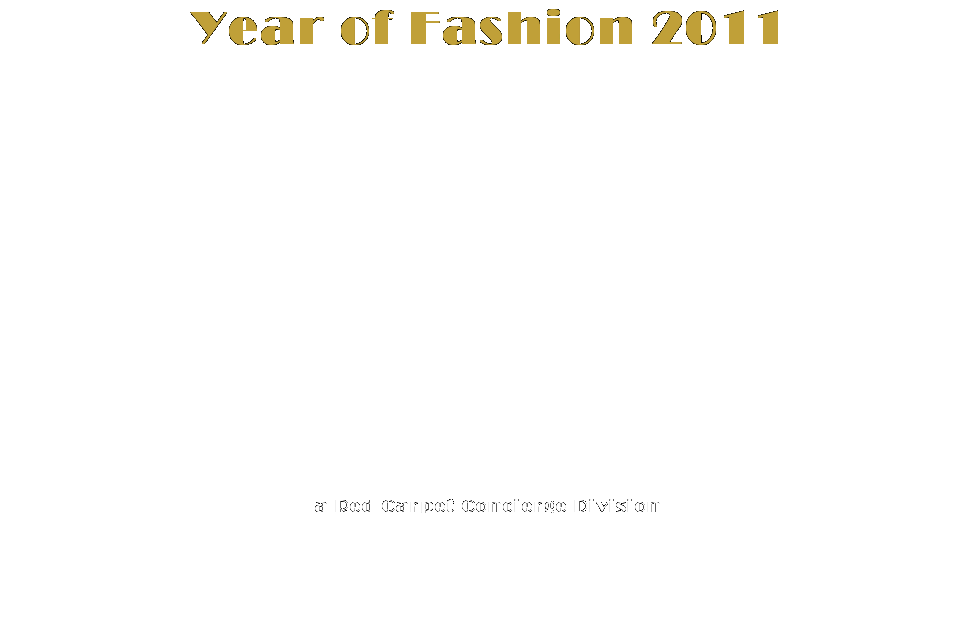 Red Carpet Concierge Year of Fashion 2011 Awards